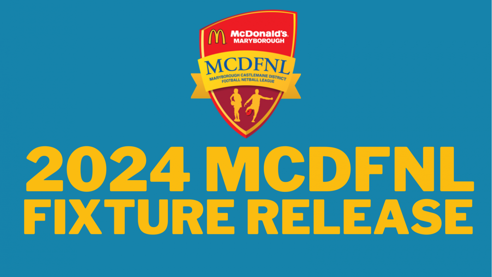 2024 McDonalds MARYBOROUGH CASTLEMAINE DFNL Fixture Announced   COACHING APPLICATIONS NOW OPEN B558e0a8 